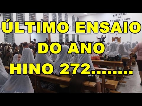 HINO 272 CCB HINÁRIO 5 / ÚLTIMO ENSAIO LOCAL 29/12/2019 - FOI UMA BÊNÇÃO.