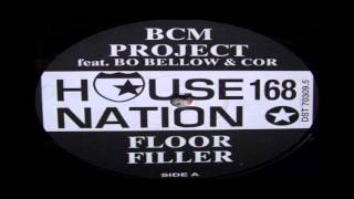 BCM Project Feat. Bo Bellow & Cor - Floor Filler (Original Club Mix)
