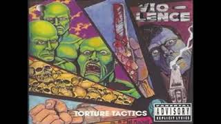 Vio-Lence - Torture Tactics