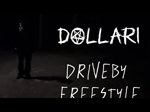 Dollari - DRIVEBY FREESTYLE (video)