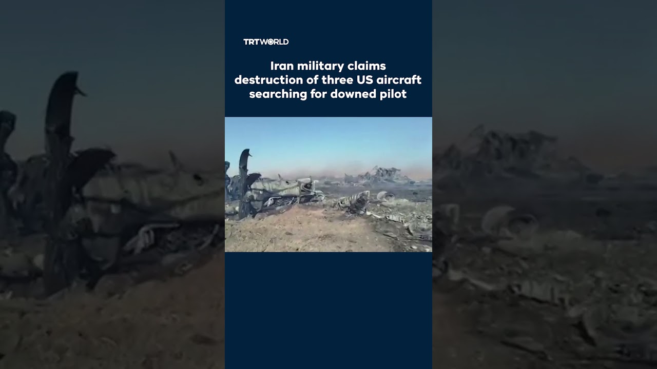 Video | Iran military claims destruction of three US aircraft searching for downed pilot