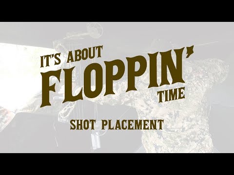 It's About Floppin' Time - Episode 4 - Shot Placement