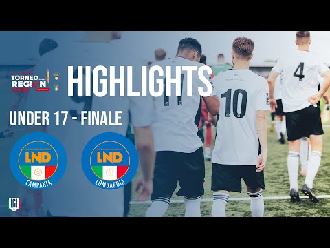Highlights Campania-Lombardia U17 - Finale Torneo delle Regioni