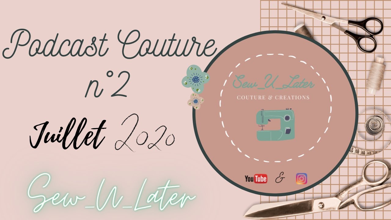 Podcast couture N°2 - Je débute la couture bis