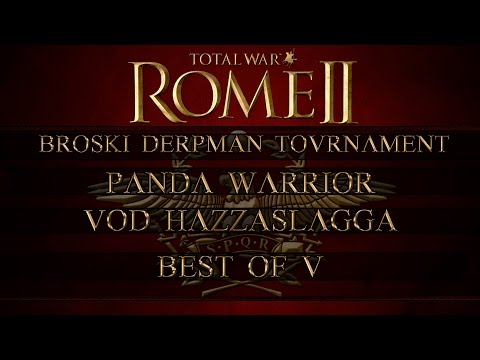 Total War: Rome 2 Broski Derpmans's 1v1 Tournament Panda Warrior vs V.O.D Hazzaslagga