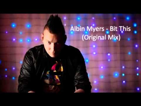 Albin Myers - Bit This (Original Mix)