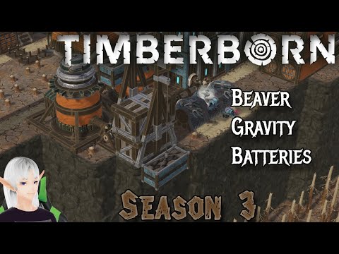 Timberborn - Season 3  - Beaver Gravity Batteries