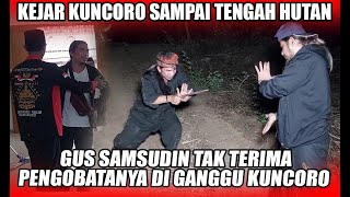 Download lagu GUS SAMSUDIN KEJAR KI KUNCORO YANG SUDAH BIKIN RUSUH DI PENGOBATANYA GUS SAMSUDIN mp3