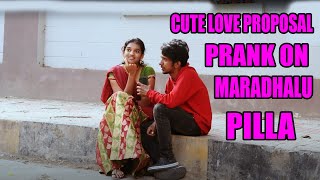 Best love proposal prank on Maradhalu Pilla  Mana 