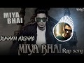 HYDRABADI MIYA BHAI DJ SONG BHAI BHAI