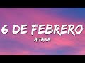 Aitana - 6 DE FEBRERO (Letra/Lyrics)