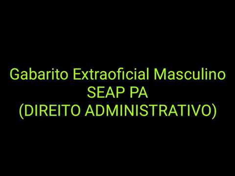 Gabarito Extraoficial Masculino SEAP PA - Direito Administrativo
