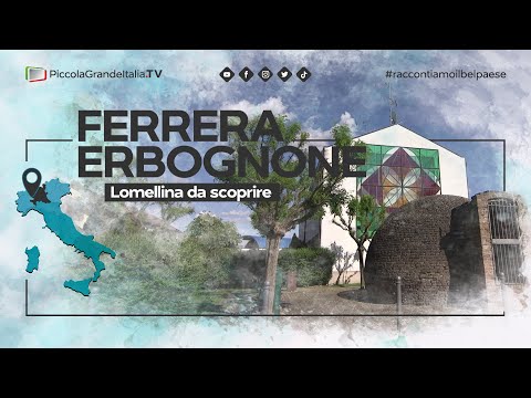 Ferrera Erbognone - Piccola Grande Italia