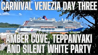 Carnival Venezia Cruise Day Three || Amber Cove, Bonsai Teppanyaki, White Hot Silent Deck Party