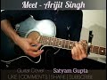 Meet - Arijit Singh | guitar Chords | Satyam Gupta | Guitarist SG | Easy Guitar | Guitar Lessons