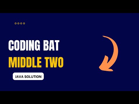 Coding Bat Middletwo Solution Java