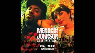 Menacin Johnson & Duke Westlake feat. Rain Bisou - 