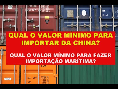 Qual o valor mínimo para importar da CHINA?  Blog de 