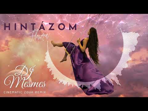 Flowra x DJ Mesmes - Hintázom [Epic Cinematic Zoukable Remix] #67bpm