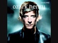 Ozark Henry - These Days