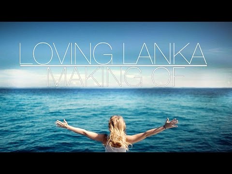 Making Of Loving Lanka