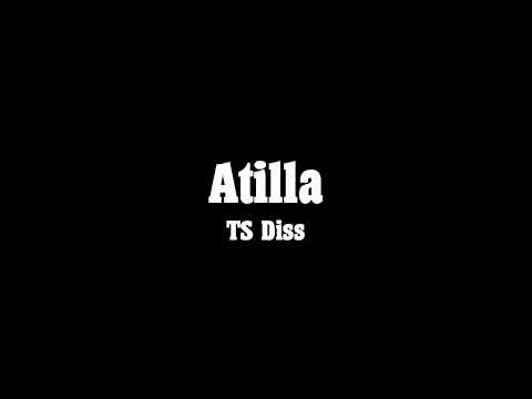 Atilla - TS Diss (prod. by LEGENDARY)