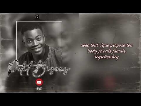 Bwiz Petit Bisous(#lyrics  version) #viral
