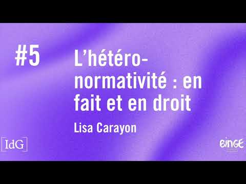 L’hétéronormativité : en fait et en droit