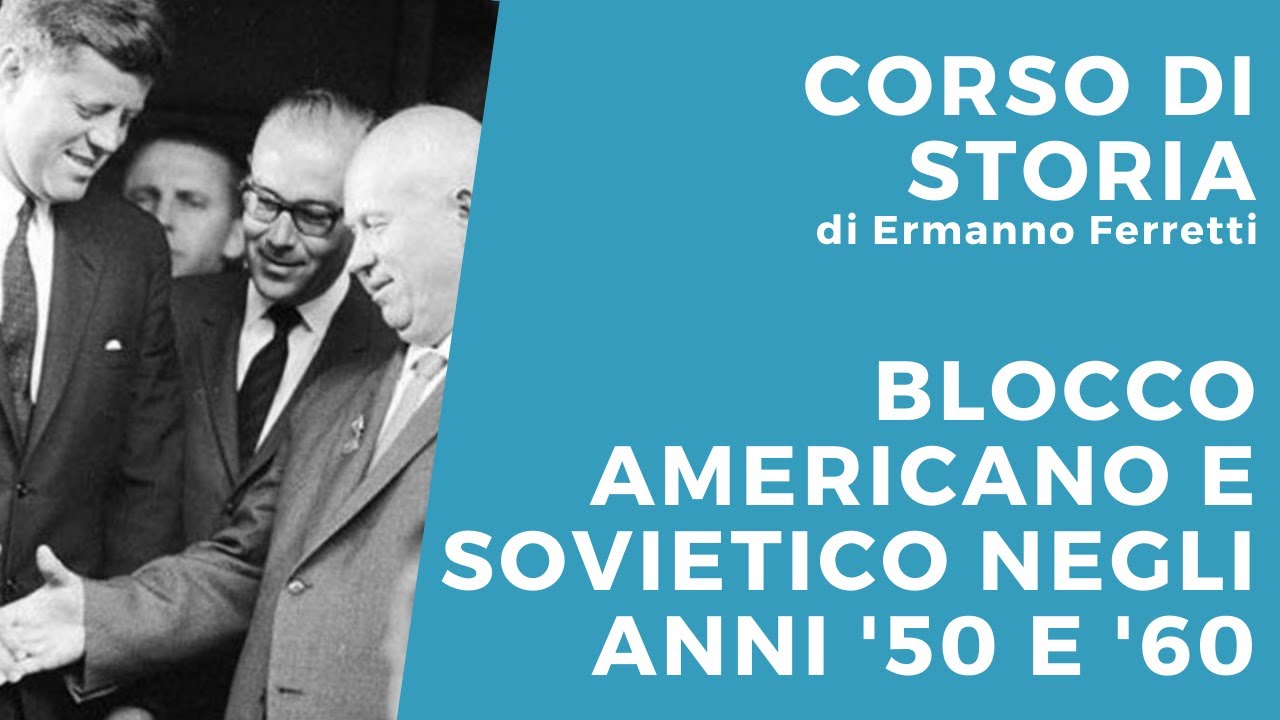 USA e URSS negli anni '50 e '60, tra Guerra fredda, nascita della CEE e Guerra del Vietnam