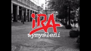 IRA - Wymyśleni (lyric video)