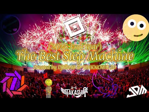 (Mashup Day) DjFil445 & UNKNOWN DJ - The Best Step Machine (2025 End Year)