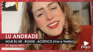 Lu Andrade . Hoje Eu Sei . Cover Rouge (Acústico - Voz e Violão)