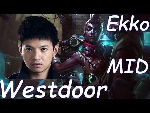 Westdoor Plays Ekko Mid full Highlights (2016) - Patch 6.8 Season 6