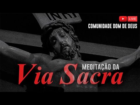 Meditação da Via Sacra 2021| Casa Fraterna Santa Teresa