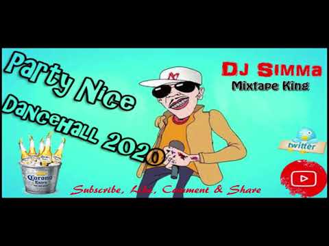 🔥 Dj Simma | Party Nice | Dancehall Mix 2020 🔥 | Alkaline | Popcaan | Vybz Kartel | Mavado 🔥