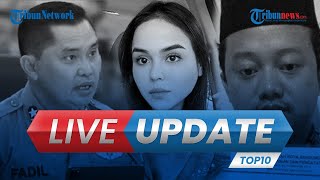 LIVE UPDATE TOP 10: Laura Anna Meninggal, Kapolda Metro Jaya Marah, Video Syur 30 Detik di Bali
