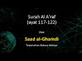 Surah Al A Raf Ayat 117 122 Saad Al Ghamdi Terjemahan Bahasa Melayu
