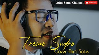 Download lagu ATIM SATUS COVER TRESNO SUDRO KERONCONG mp3
