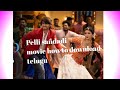 How To Download Pelli Sandadi Movie Telugu