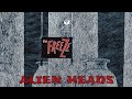 The Freeze - Alien Heads (Official Freeze Criminal Fetus Video)