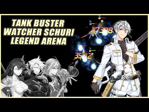 TANK BUSTER WATCHER SCHURI | EPIC SEVEN LEGEND ARENA