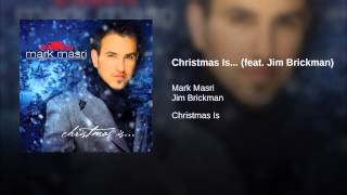 Christmas Is... (feat. Jim Brickman)