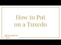 How to Put on a Tuxedo