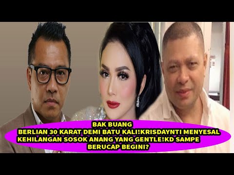 Bak Buang Berlian 30 Karat Demi Batu Kali!Krisdayanti Menyesal Kehilangan Sosok Anang Yang Gentle!