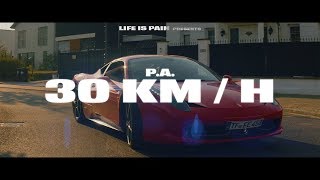 30 km/h Music Video