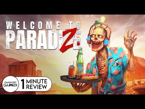 Welcome to ParadiZe | 1-Minute Review