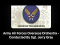 The Army Air Corps Song “Wild Blue Yonder”