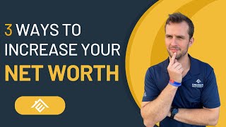 3 Ways To Increase Your Net Worth