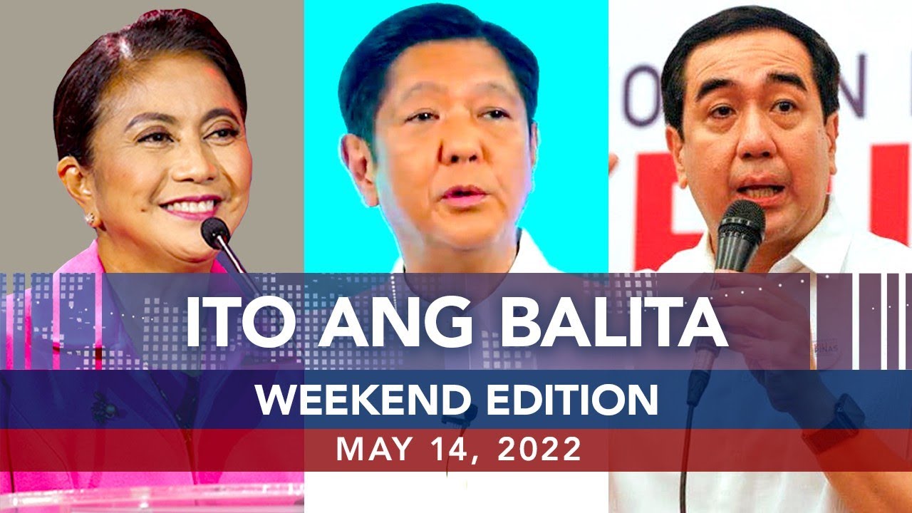 UNTV: Ito Ang Balita Weekend Edition | May 14, 2022