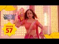 Adhe Kangal Full Episode 57
